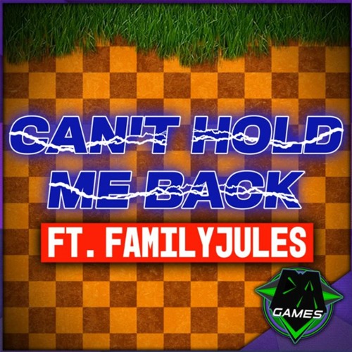 SONIC MOVIE SONG - Can't Hold Me Back || DAGames (Ft. FamilyJules)