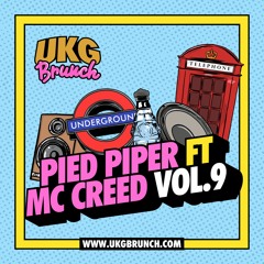 UKG Brunch 'Live' - DJ Pied Piper & MC Creed Vol.9