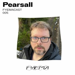 FYEMACAST005 - Pearsall