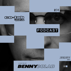 Co-Lab Recordings Podcast hosted by Benny Colab - POD074 January 2025