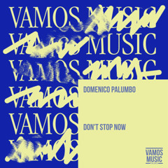 Domenico Palumbo - Don't stop now