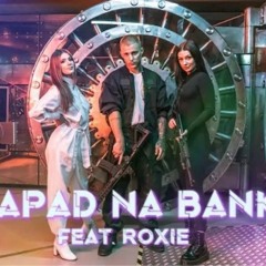 EKIPA - Napad Na Bank (ft. Roxie)