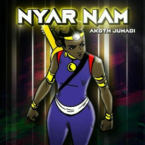 Akoth Jumadi-Nyar Nam [Re-visited ]