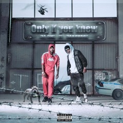 Da One Ft Dasavage - Only If You Knew