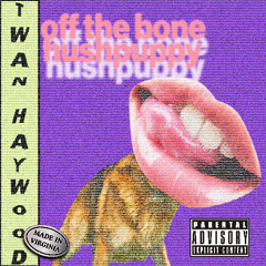 OFF THE BONE (Prod. WAR & CONSTANTINE)