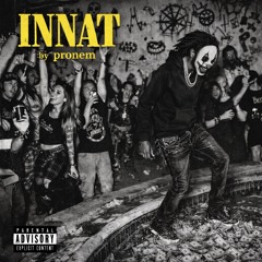 INNAT (Prod. Mxsiah)