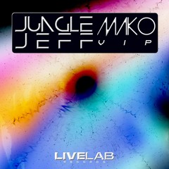 Jungle Jeff Mako VIP *FREE DL*