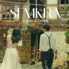 SEMKHA - Dedrik & Leczin