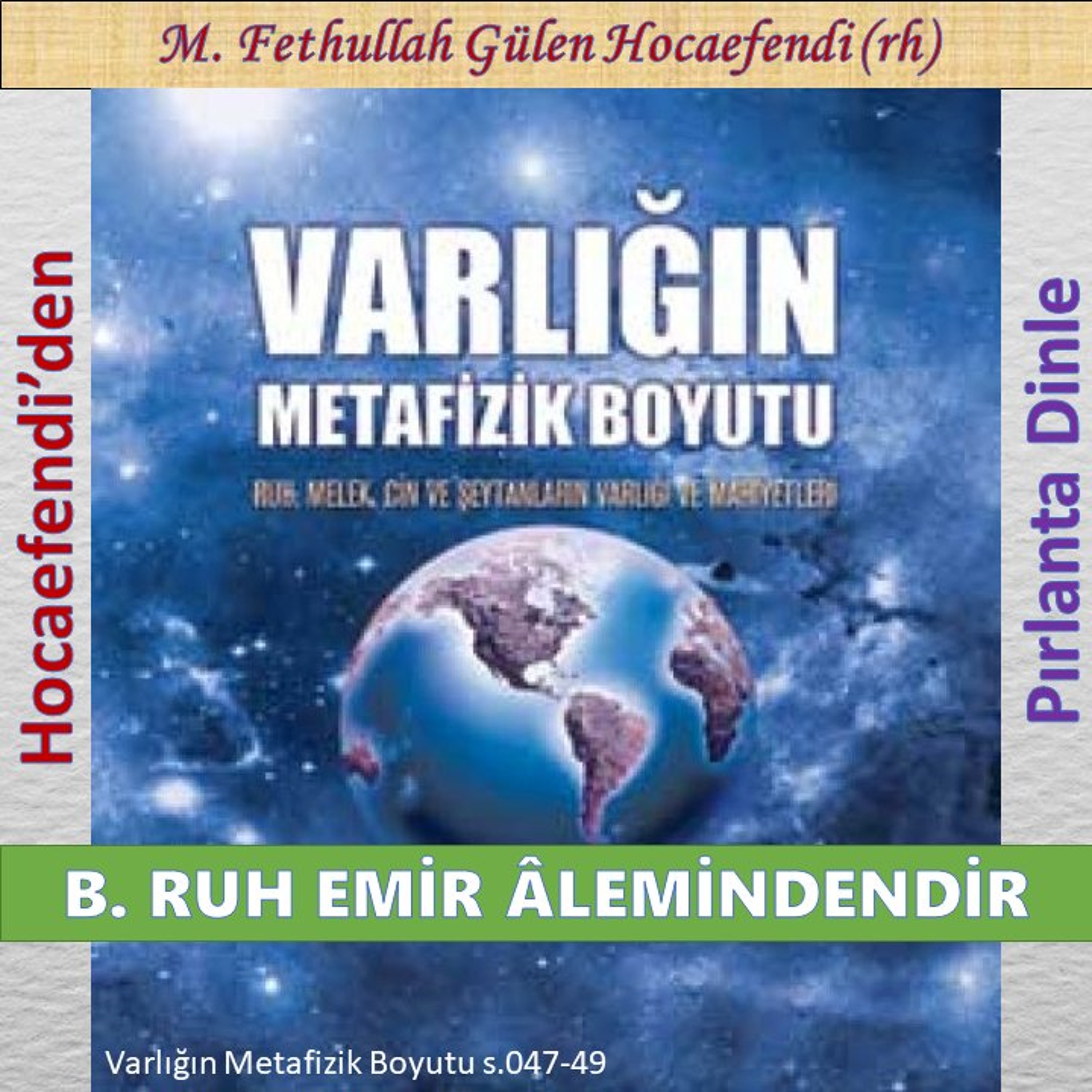 Varlığın Metafizik Boyutu s.047-49 (Hocaefendi’den Pırlanta Dinle) - M. Fethullah Gülen Hocaefendi (rh) episode artwork
