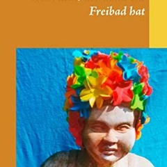 ❤️ Download Wohl dem, der dann ein Freibad hat (German Edition) by  Angelika Tzschoppe