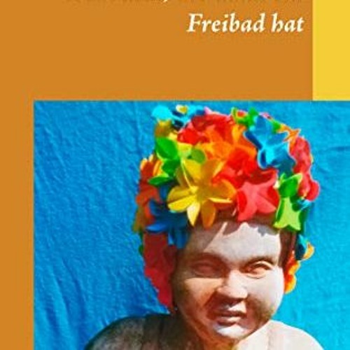 free EBOOK 📃 Wohl dem, der dann ein Freibad hat (German Edition) by  Angelika Tzscho