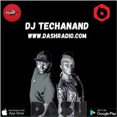 DJ Techanand Live @Dashradio