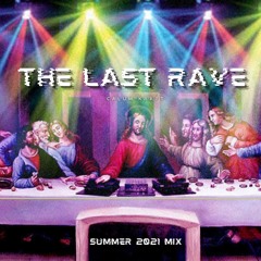 The Last Rave
