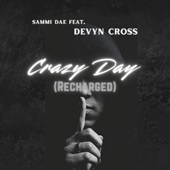 Crazy Day (Recharged)