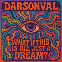 All Just A Dream?