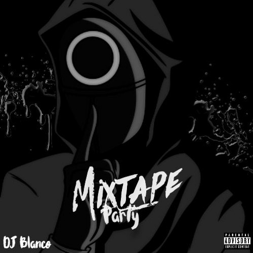 Party MixTape - DJ Blanco