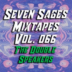 Seven Sages Mixtapes #066 The Double Speakers