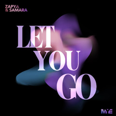 Zapya ft. Samara - Let You Go