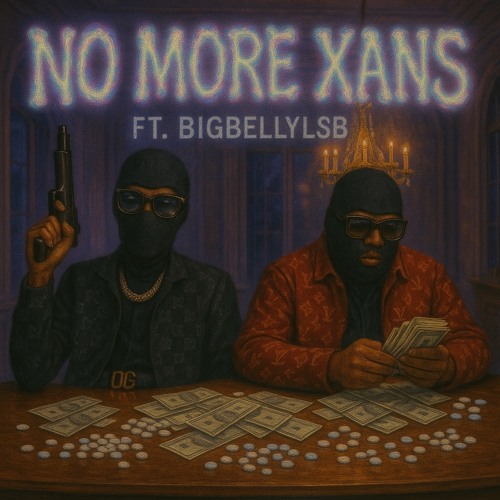no more xans feat:BigBellylsb