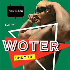DLR384 WoTeR - Shut Up
