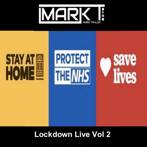 Mark T - Lockdown Live Vol 2 ( The Classics)
