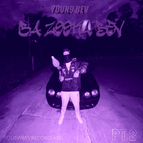 YOUN9 BEV - Bazooka BEV Pt. 2 (Slowed)