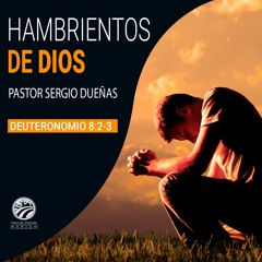 Sergio Dueñas - Hambrientos de Dios