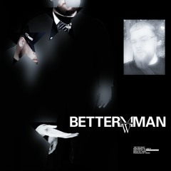 Better Man (Prod. By Vinso)