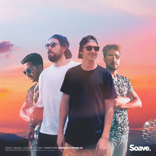 LeXxìv, DALEXO & Coco De Sax - Everyone Is Moving On (ft. Robertson)
