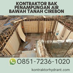 KREDIBEL, 0851.7236.1020 Kontraktor Bak Penampungan Air Bawah Tanah Cirebon