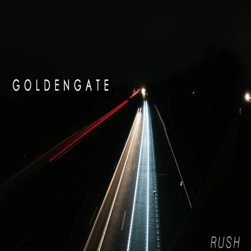 G O L D E N G A T E - Rush EP (No.17) **OUT NOW!**