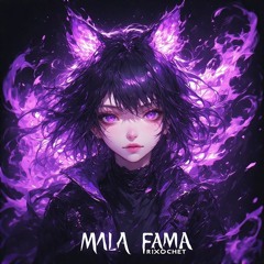 MALA FAMA