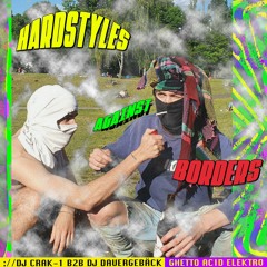 06 ://DJ CRAK-1 B2B DJ DAUERGEBÄCK: GHETTO / ACID / ELECTRO AGAINST BORDERS