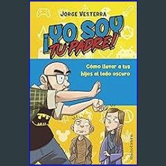 PDF ❤ ¡Yo soy tu padre! (Cultura Geek) (Spanish Edition) Read Book