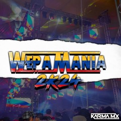 Wepa Mania 2K24