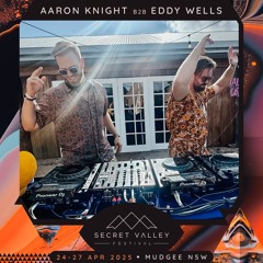 Aaron Knight b2b Eddy Wells @ Secret Valley Festival 2025