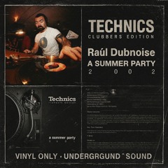 Technics Clubbers Edition - A Summer Party 2002 SESSION 1 & 2 ENTIRELY MIXED IN VINYL