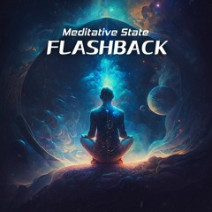 FlashBack - Meditative State (Mastered Version)