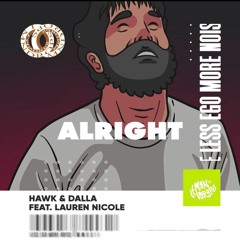 Hawk, Dalla - Alright (feat. Lauren Nicole)