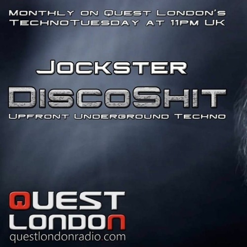 DJ Jockster-'DiscoShit' E5 - QuestLondonRadio (Techno Tuesdays) Broadcast Date: 21st September 2021