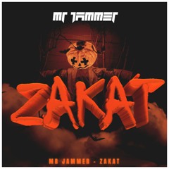 MR JAMMER - ZAKAT