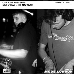 24/08/2025 - Off Axis Presents - Estevez B2B Nowah