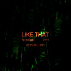 PEEKABOO & LYNY - "Like That" (REPHASE Flip)