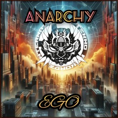 Anarchy - Ego