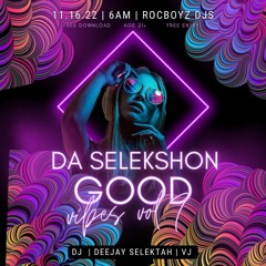 Da Selekshon Mixtape - Good Vibes Edition Vol.7