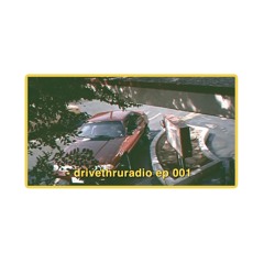 DRIVETHURRADIO EPISODE ONE