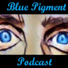 Blue Pigment Podcast #1 Host (Ash)