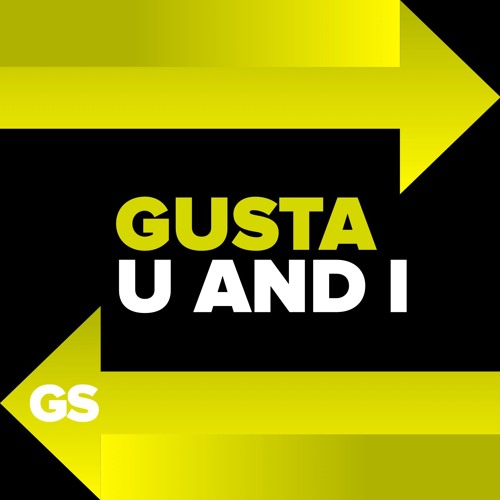Gusta - U And I