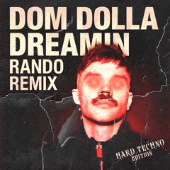 Dreamin (RANDO HARD EDIT)