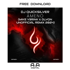 DJ QUICKSILVER - AMENO (MIKE V3RINK & DLYON UNOFFICIAL REMIX 2024) // FREE DOWNLOAD!